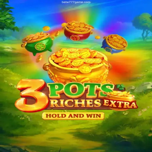 Discover the Excitement of 3potsExtra at W777GAME Cassino Online