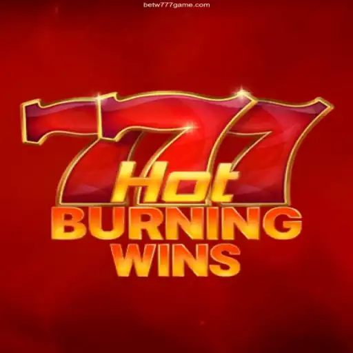 Explore HotBurningWins: A Thrilling Casino Experience with W777GAME